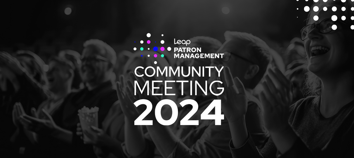 Leap Patron Management User Conference Community Meeting 2024 header