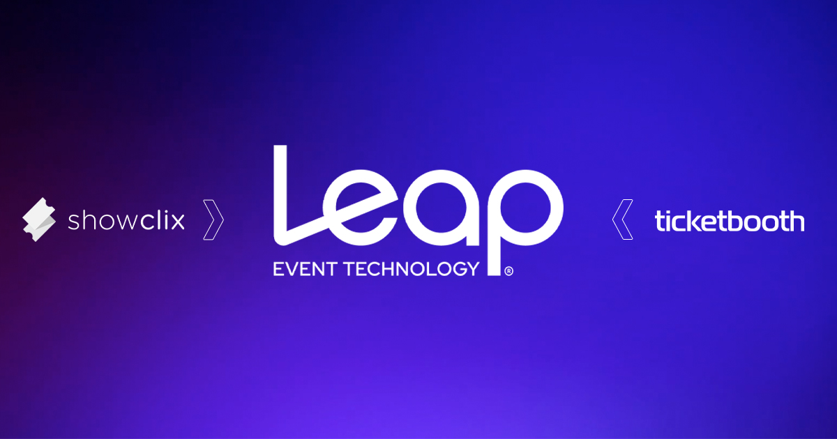 ShowClix & Ticketbooth Unify Under One Powerful Platform as Leap Event Technology